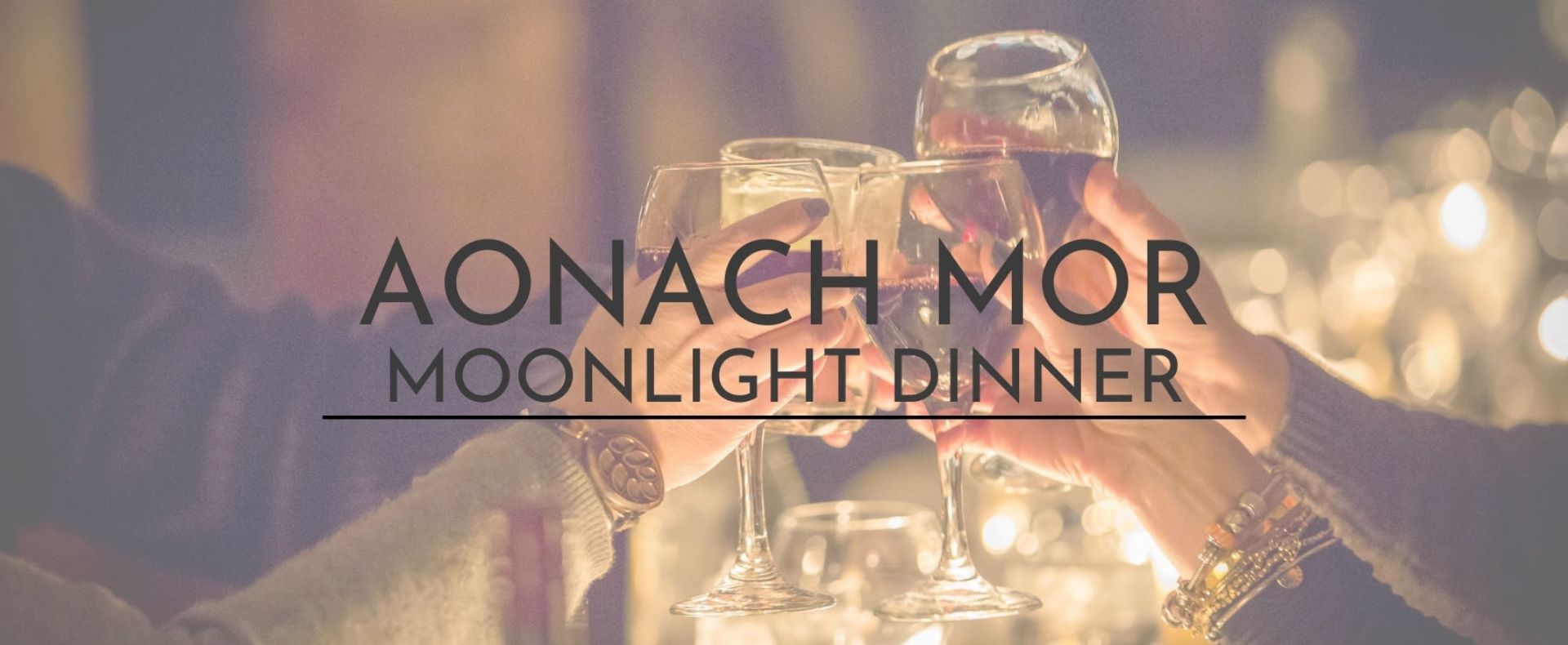 Aonach Mor Moonlight Dinner Series at The Highlands