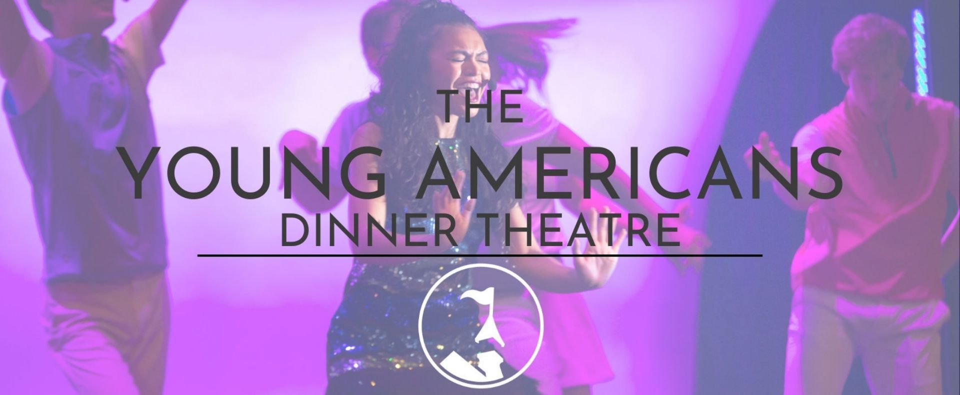 The Young Americans Dinner Theatre at The Highlands	