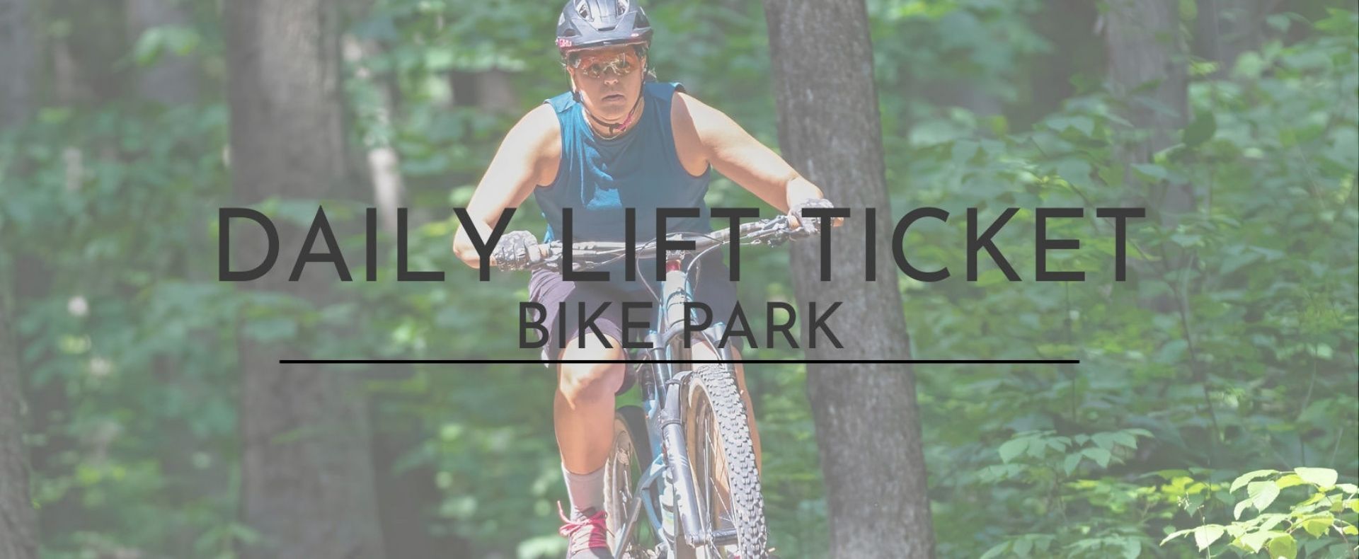 The Highlands Bike Park Daily Lift Tickets	